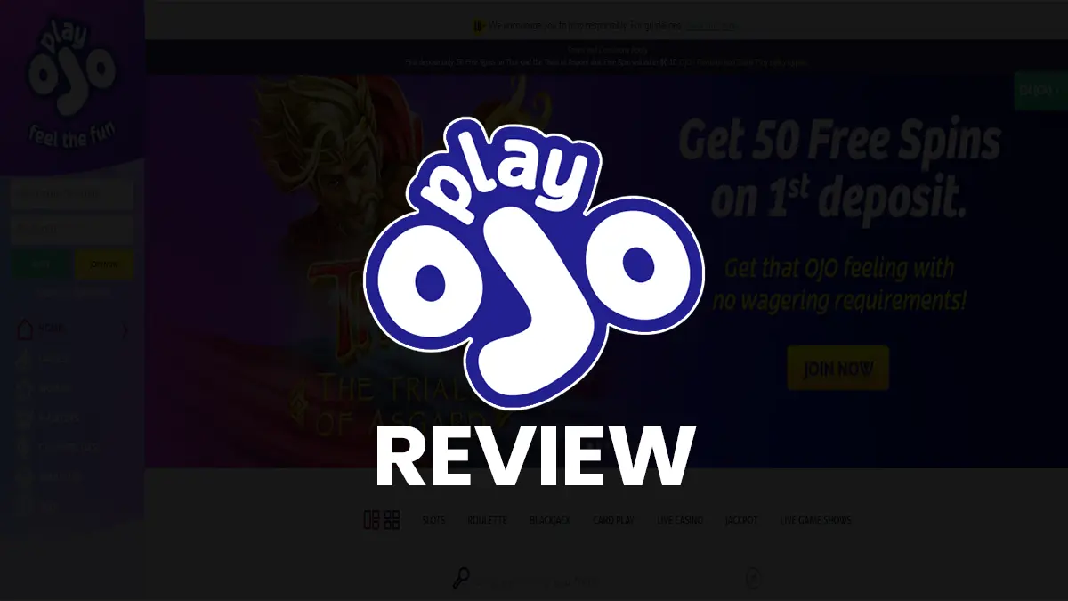 PlayOJO Casino Review: Fair Play, Games & Bonuses in Canada