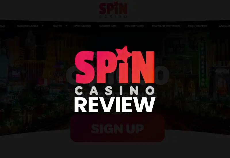 Spin Casino Review Games, Bonuses, License & More